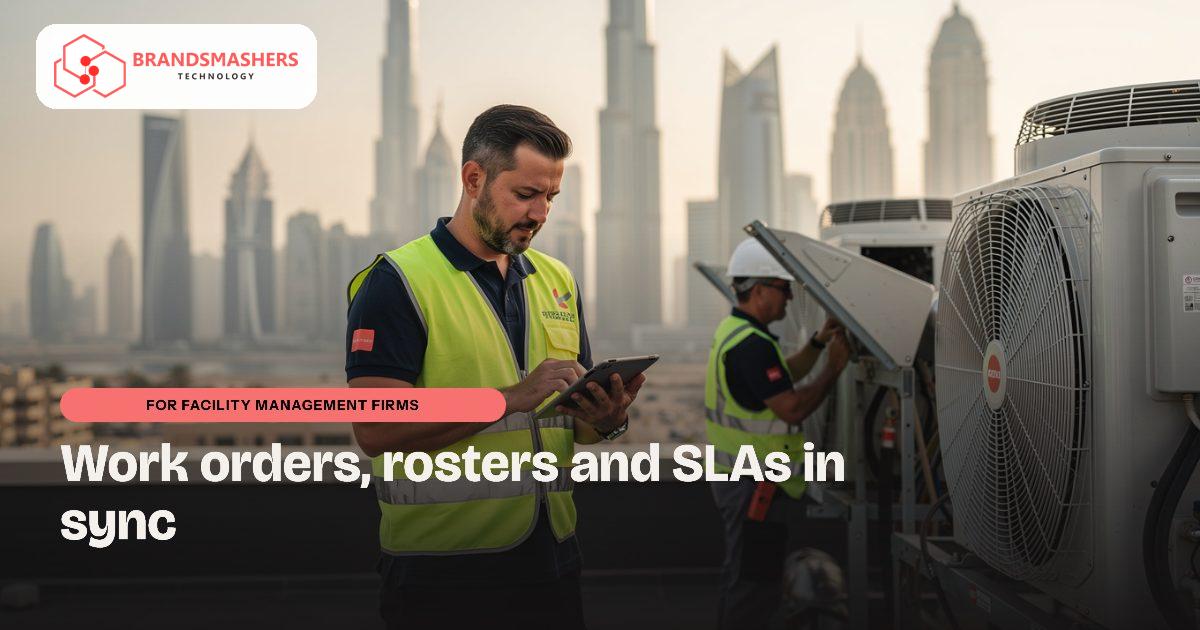 Facility management firms: Facility Management Software in the UAE: Work Orders, Rosters and SLA Tracking
