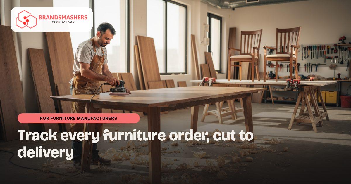 Furniture manufacturers: Furniture Manufacturing Order Tracking Software in the UAE