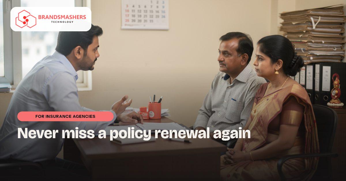 Insurance agencies: Never Lose a Policy Renewal Again