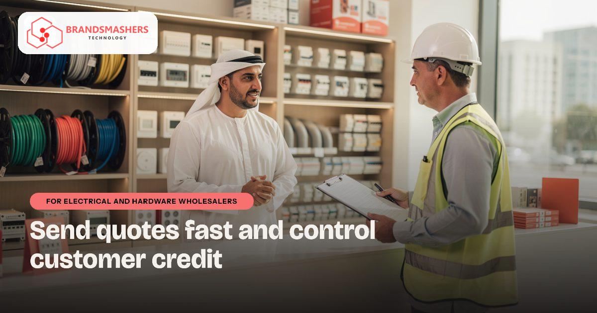 Electrical and hardware wholesalers: Quote and Credit Software for UAE Electrical and Hardware Traders