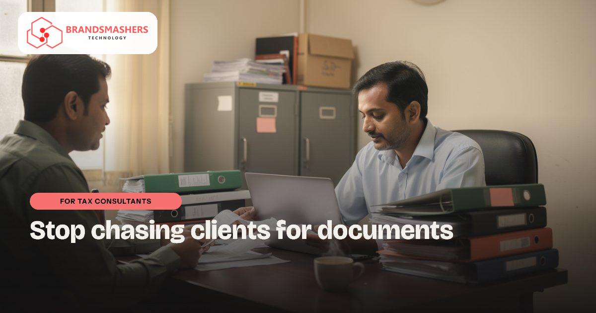 Tax consultants: Tax Consultant Practice Software: Stop Chasing Clients for Documents
